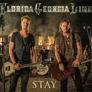 Stay- Florida Georgia Line