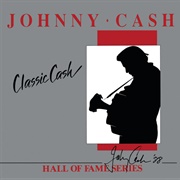 Classic Cash: Hall of Fame Series (Johnny Cash, 1988)