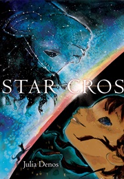 Starcrossed (Julia Denos)