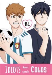 Idiots Don't Catch Colds (Aina Palm)