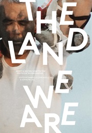 The Land We Are (Sophie McCall)