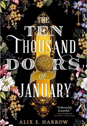 The Ten Thousand Doors of January (Alix E. Harrow)