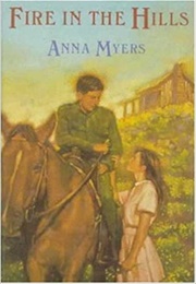 Fire in the Hills (Anna Myers)