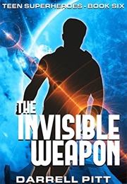 The Invisible Weapon (Darrell Pitt)