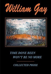 Where Will You Go When Your Skin Cannot Contain You (William Gay)