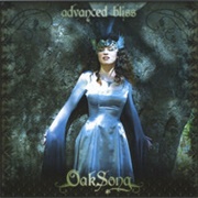 Advanced Bliss - Oak Song