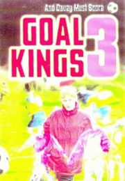 Goal Kings 3: And Davey Must Score (Michael Hardcastle)
