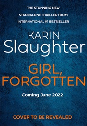 Girl, Forgotten (Karin Slaughter)