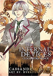 The Infernal Devices: Clockwork Prince Volume 2 (Cassandra Clare)