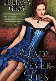 A Lady Never Lies (Juliana Gray)