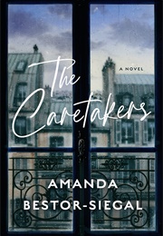 The Caretakers (Amanda Bestor-Siegal)