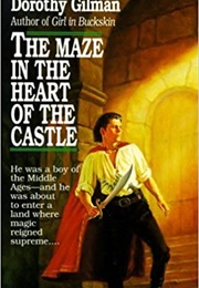 The Maze in the Heart of the Castle (Dorothy Gilman)