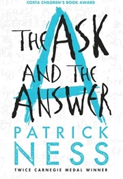 The Ask and the Answer (Patrick Ness)