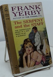 The Serpent and the Staff (Frank Yerby)