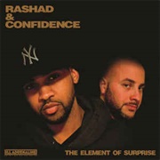 Rashad & Confidence - The Element of Surprise