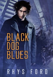 Black Dog Blues (Rhys Ford)