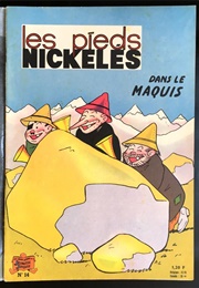 The Nickel-Plated-Feet Gang During the Occupation (Les Pieds Nickelés Dans Le Maquis) (Successors of Louis Forton)