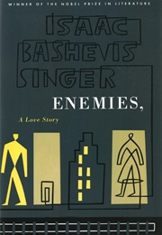 Enemies, a Love Story (Isaac Bashevis Singer)