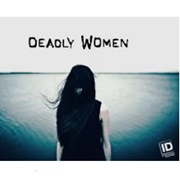 Deadly Women
