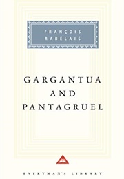 Gargantua and Pantagruel (Francois Rabelais)