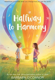 Halfway to Harmony (Barbara O'Connor)