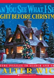 Can You See What I See? the Night Before Christmas (Walter Wick)