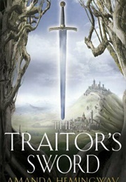 The Traitor's Sword (Amanda Hemingway)