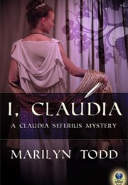 I, Claudia (Marilyn Todd)
