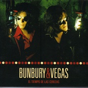 Bunbury & Vegas - El Tiempo De Las Cerezas