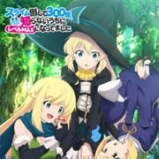 Slime Taoshite 300-Nen, Shiranai Uchi Ni Level Max Ni Nattemashita