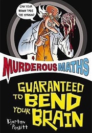 Guaranteed to Bend Your Brain (Kjartan Poskitt)