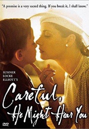 Careful, He Might Hear You (1983)