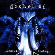 Disbelief - Worst Enemy
