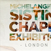 Michaelangelo Sistine Chapel Exhibition