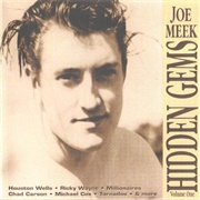 Joe Meek - Hidden Gems Vol. 1