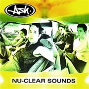 Ash - Nu-Clear Sounds