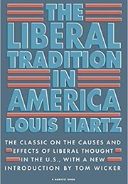The Liberal Tradition in America (Louis Hartz)