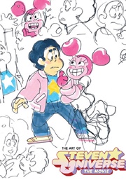 The Art of Steven Universe: The Movie (Rebecca Sugar & Ryan Sands)