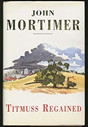 Titmuss Regained (John Mortimer)