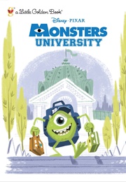Monsters University (Little Golden Book)