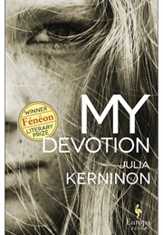 My Devotion (Julia Kerninon)