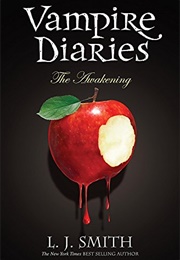 Vampire Diaries: The Awakening (L.J. Smith)