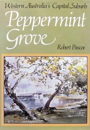 Peppermint Grove (Robert Pascoe)