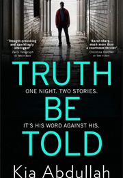 Truth Be Told (Kia Abdullah)