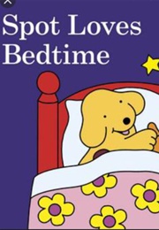 Spot Loves Bedtime (Eric Hill)