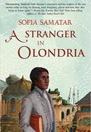 Stranger of Olondria (Sofia Samatar)