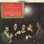 The Clancy Brothers & Tommy Makem - Come Fill Your Glass With Us