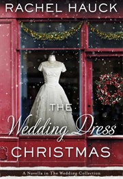 Wedding Dress Christmas (Rachel Hauck)