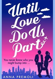 Until Love Do Us Part (Anna Premoli)