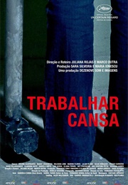 Trabalhar Cansa (2011)